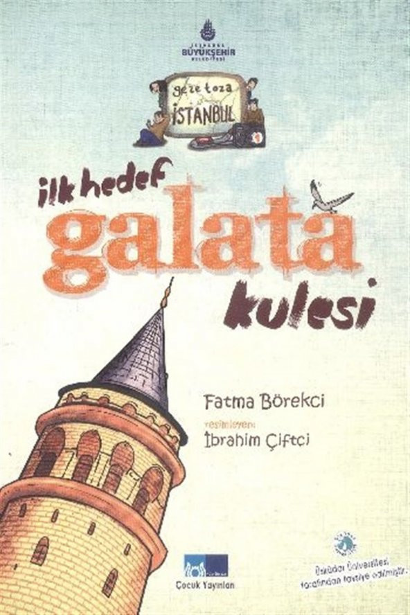 Kültür A.Ş. Geze Toza İstanbul - 1 : İlk Hedef Galata Kulesi - Fatma Börekci ürün görseli