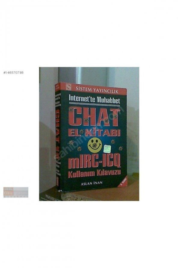 Sistem Yayıncılık Chat El Kitabı Mırc Icq Kullanım Kılavuzu 4. Baskı 2001