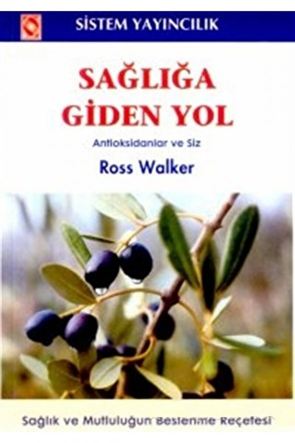 Sistem Yayıncılık Sağlığa Giden Yol / Ross Walker / / 9789753222303 ürün görseli