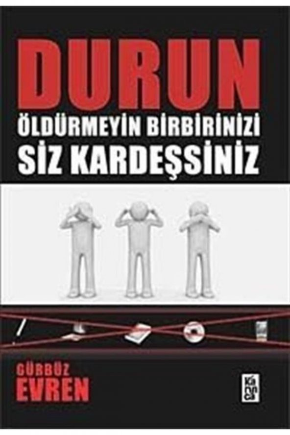 Bilge Karınca Yayınları Durun Öldürmeyin Birbirinizi Siz Ka