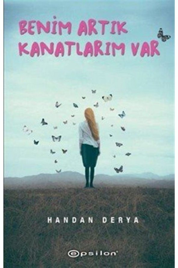 Epsilon Yayınevi Benim Artık Kanatlarım Var (ciltli) - 1