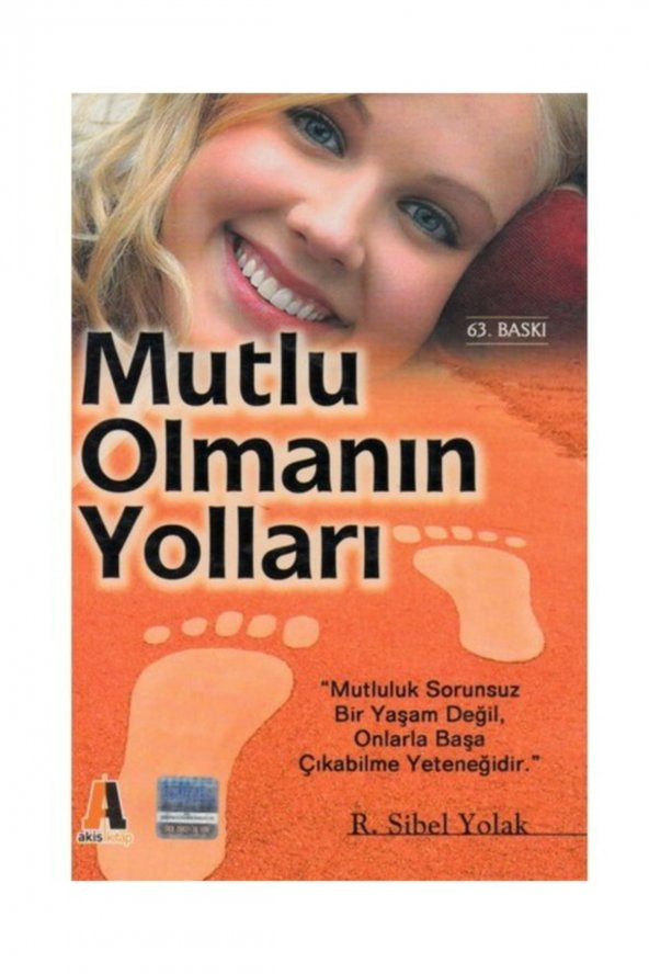 Mutlu Olmanın Yolları - R. Sibel Yolak - Ares Yayınları ürün görseli