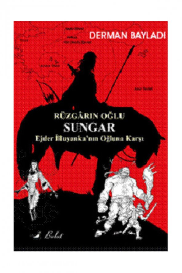 Bulut Yayınları Rüzgarın Oğlu Sungar - Derman Bayladı