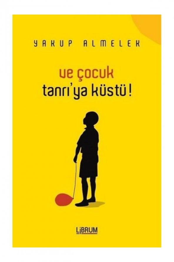 Ve Çocuk Tanrıya Küstü ürün görseli