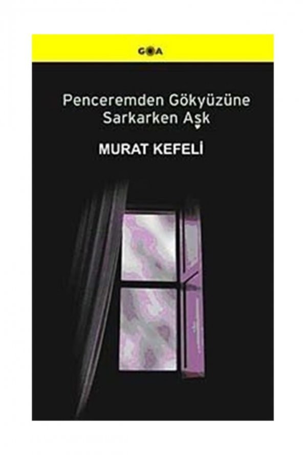Goa Basım Yayın Penceremden Gökyüzüne Sarkarken Aşk ürün görseli