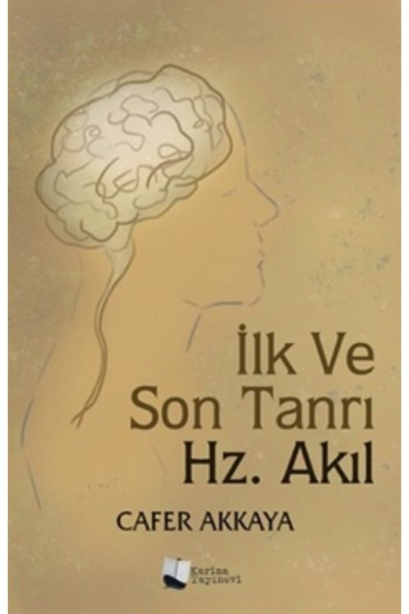 Ilk Ve Son Tanrı Hz. Akıl