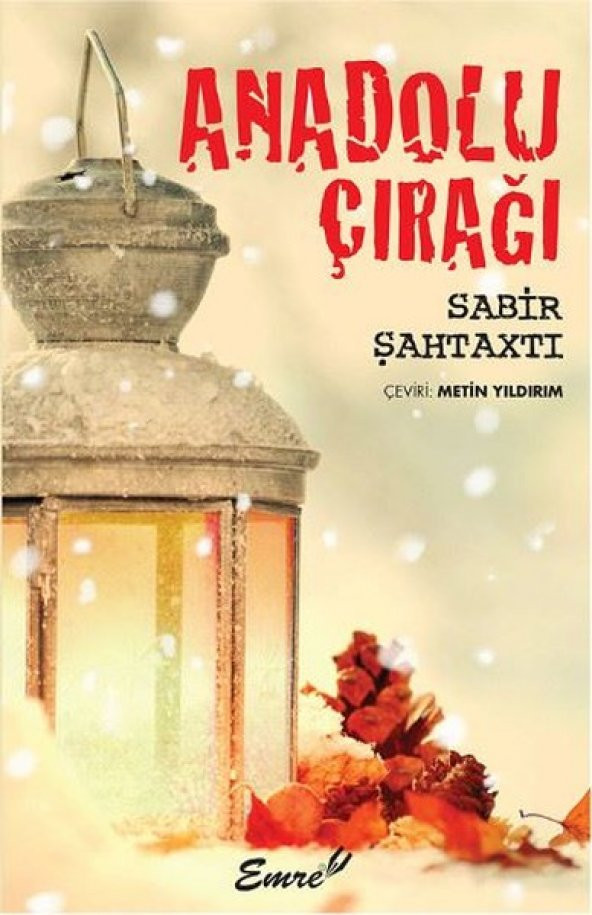Anadolu Çırağı - Sabir Şahtaxtı