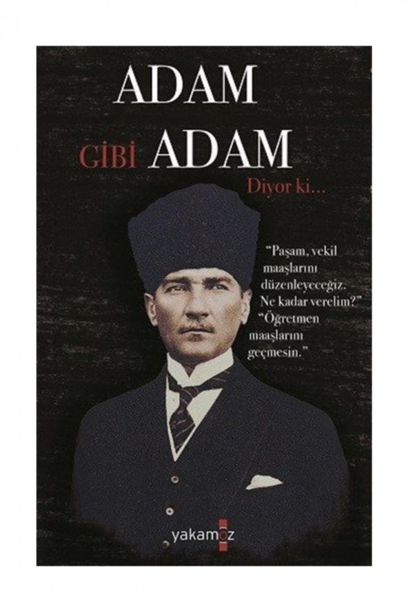 Adam Gibi Adam Diyor ki... - Ender H. Derince