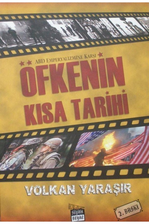Siyah Beyaz Yayınları Abd Emperyalizmine Karşı Öfkenin Kısa Tarihi