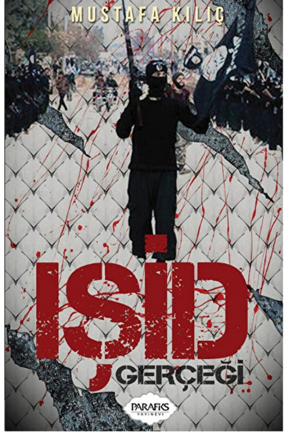 Parafiks Yayınevi Işid Gerçeği / Mustafa Kılıç / / 9786059036146 ürün görseli