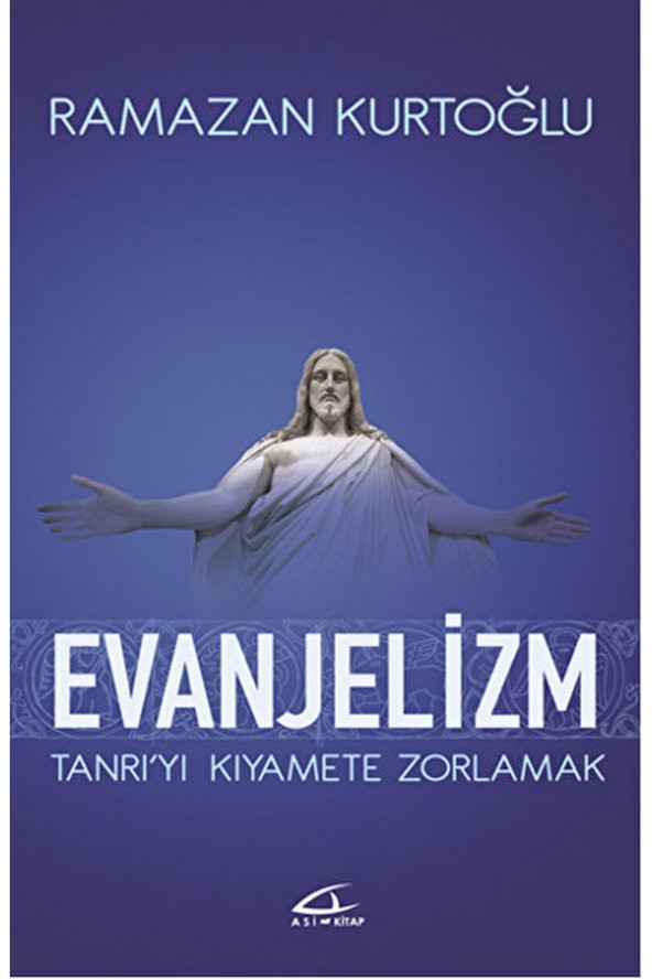 Evanjelizm / Ramazan Kurtoğlu / / 9786056599651 - 1