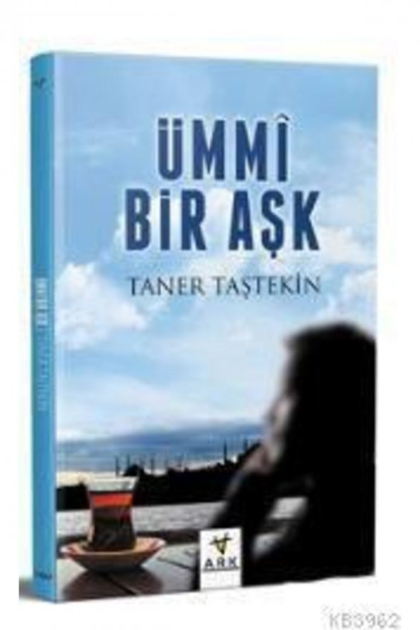 Ark Kitapları Ümmi Bir Aşk ürün görseli