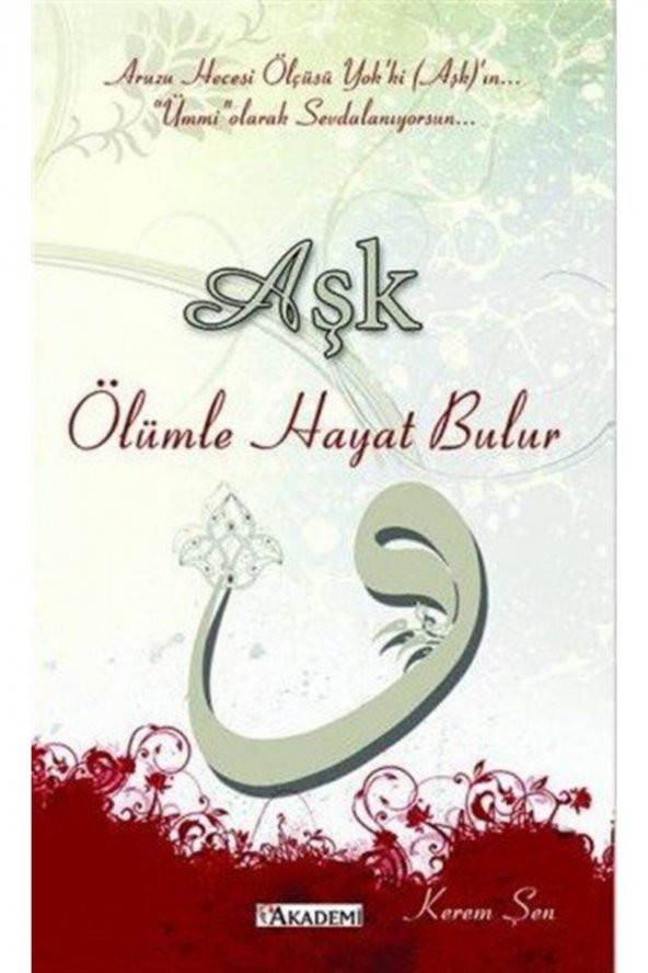 Aşk Ölümle Hayat Bulur