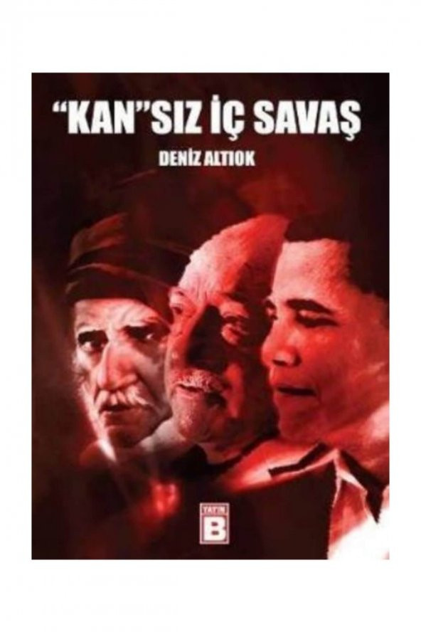 Yayın B Yayınları "Kan"sız İç Savaş Deniz Altıok