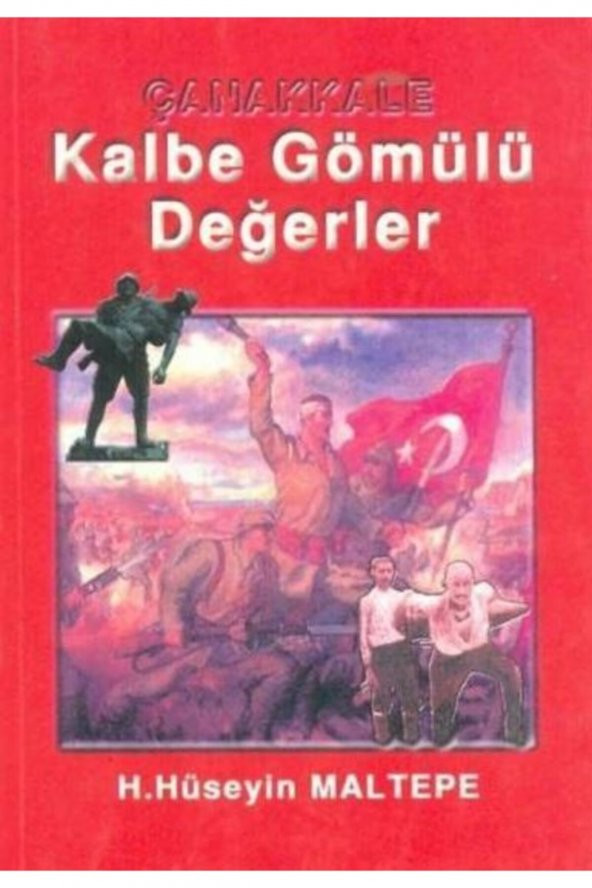 Çanakkale Kalbe Gömülü Değerler - Hasan Hüseyin Maltepe ürün görseli