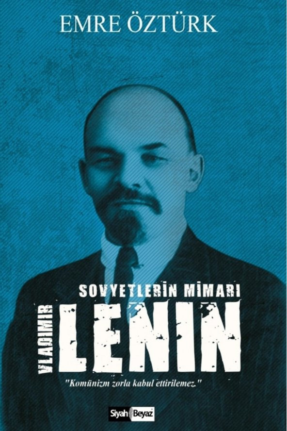 Siyah Beyaz Yayınları Sovyetlerin Mimarı: Vladimir Lenin ürün görseli
