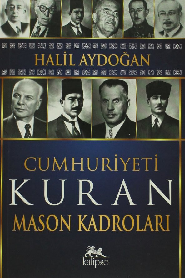 Kalipso Yayınları Cumhuriyeti Kuran Mason Kadroları - 1