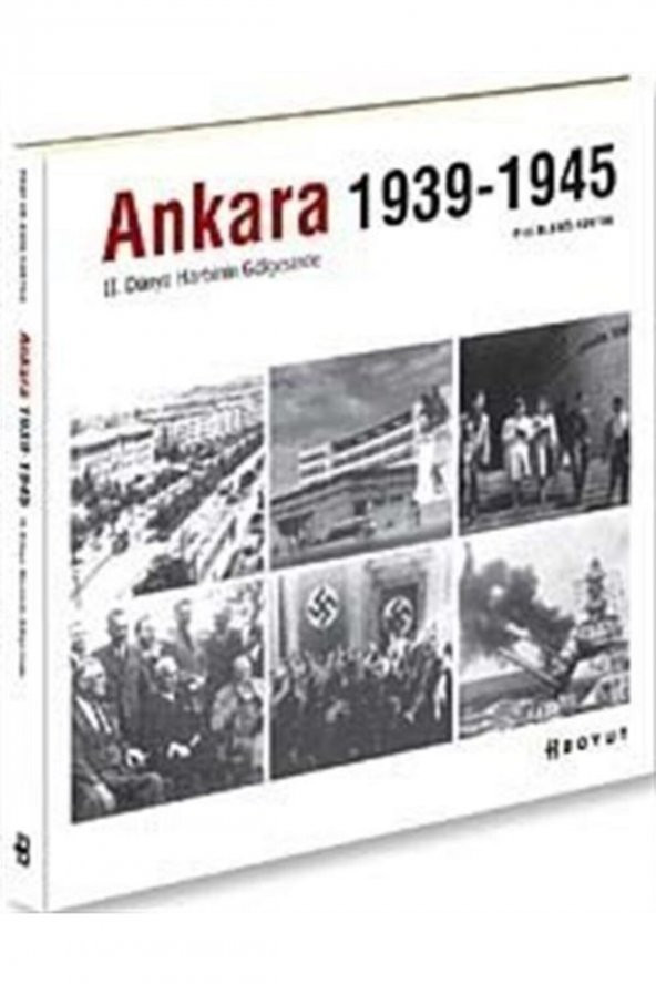 Boyut Yayın Grubu Ankara 1939 - 1945 & Iı. Dünya Harbinin Gölgesinde ürün görseli
