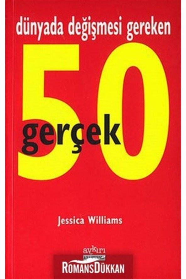Dünyada Değişmesi Gereken 50 Gerçek