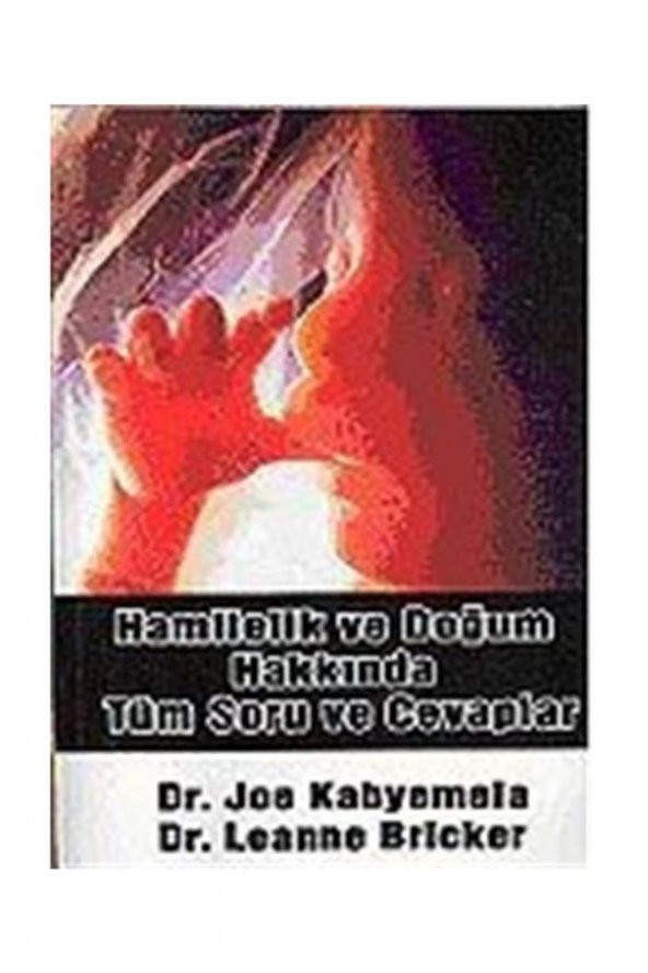 Hamilelik Ve Doğum Hakkında Tüm Soru Ve Cevaplar ürün görseli