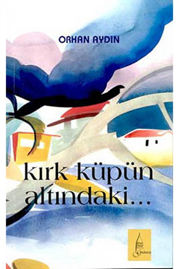 Galata Yayıncılık Kırk Küpün Altındaki Orhan Aydın  9789753222914 ürün görseli