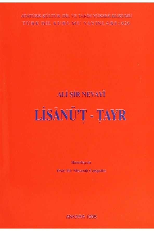 Türk Dil Kurumu Yayınları Lisanüt-tayr - Ali Şir Nevai - 1