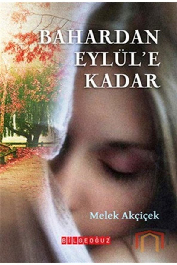 Bilgeoğuz Yayınları Bahardan Eylüle Kadar ürün görseli