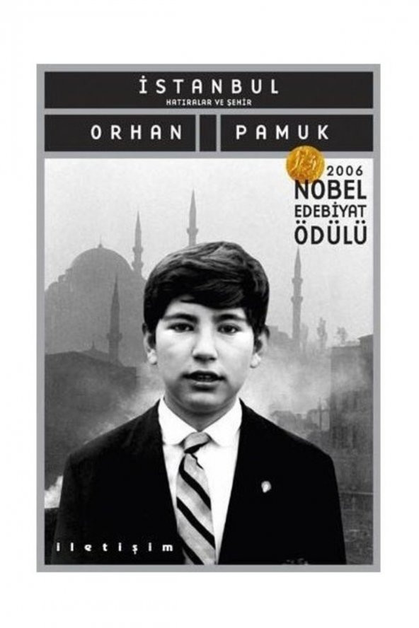 İstanbul Hatıralar Ve Şehir - Orhan Pamuk - İletişim Yayınevi