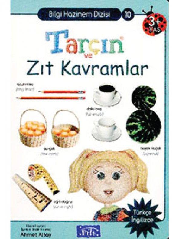 Bilgi Hazinem Dizisi-10: Zıt Kavramlar (Türkçe-İngilizce) Parıltı Yayınları