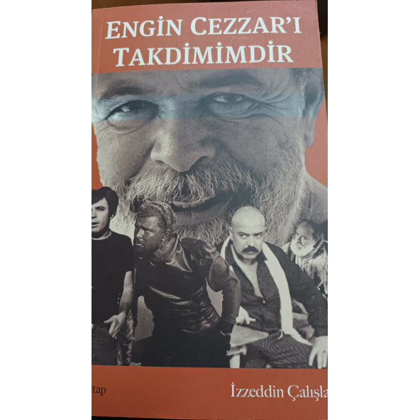 ENGİN CEZZAR'I TAKDİMİMDİR İZZEDDİN ÇALIŞLAR DOĞAN KİTAP