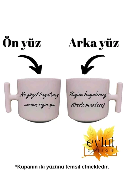 Çift Taraf Baskılı Krem Rengi Eğlenceli Yazılı Esprili Özel Tasarım T Kupa Bardak Latte Bardağı