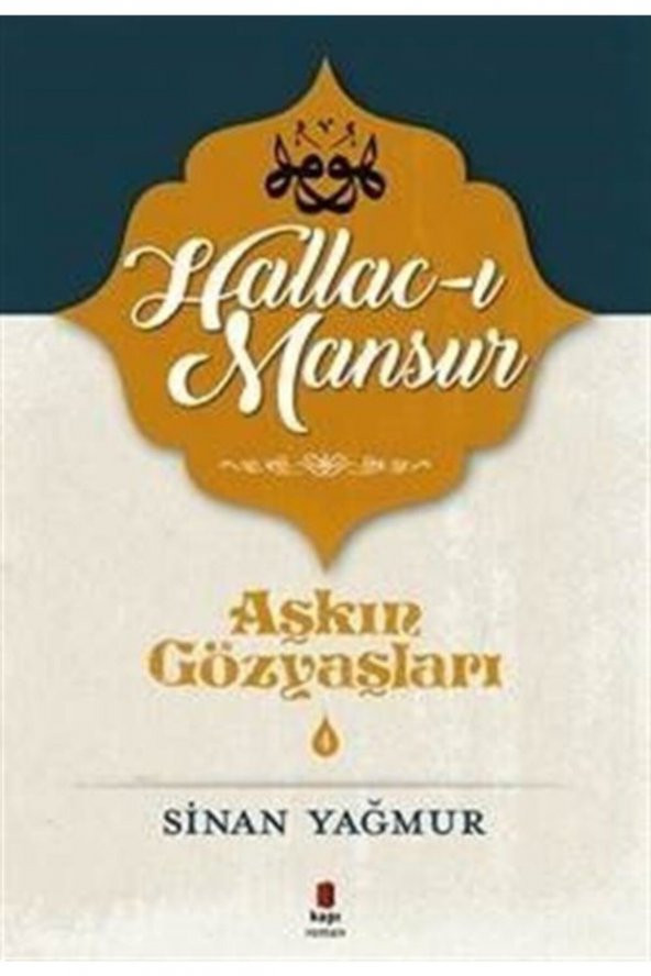 Aşkın Gözyaşları 3: Hallac-ı Mansur Sinan Yağmur - Sinan Yağmur ürün görseli 1