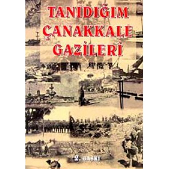 TANIDIĞIM ÇANAKKALE GAZİLERİ