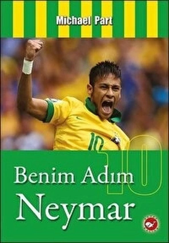Beyaz Balina Yayınları Benim Adım Neymar Matt Oldfield