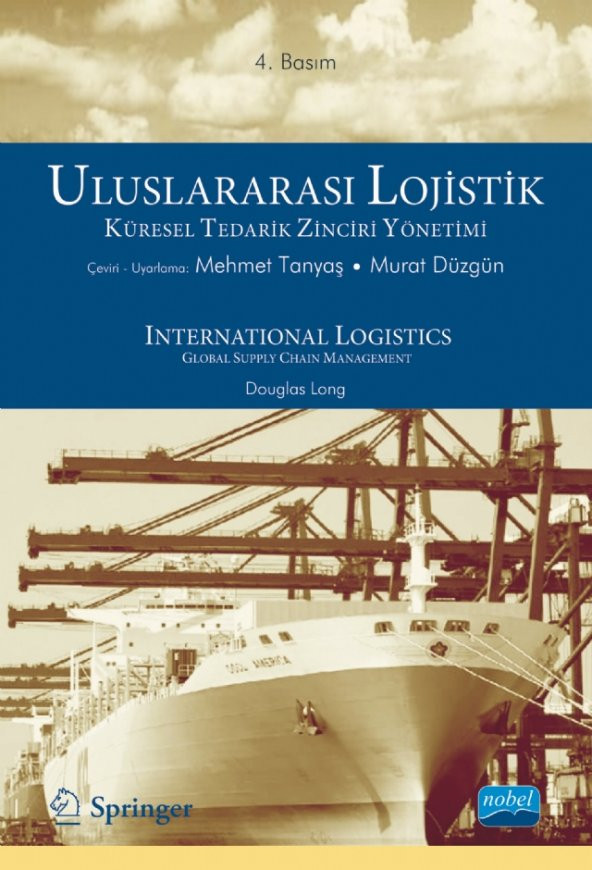 ULUSLARARASI LOJİSTİK KÜRESEL TEDARİK ZİNCİRİ YÖNETİMİ / International Logistics Global Supply Chain Management