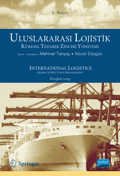 ULUSLARARASI LOJİSTİK KÜRESEL TEDARİK ZİNCİRİ YÖNETİMİ / International Logistics Global Supply Chain Management