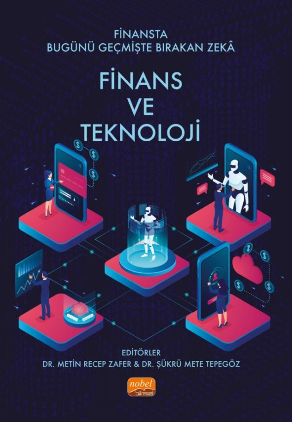 Finansta Bugünü Geçmişte Bırakan Zekâ: FİNANS VE TEKNOLOJİ