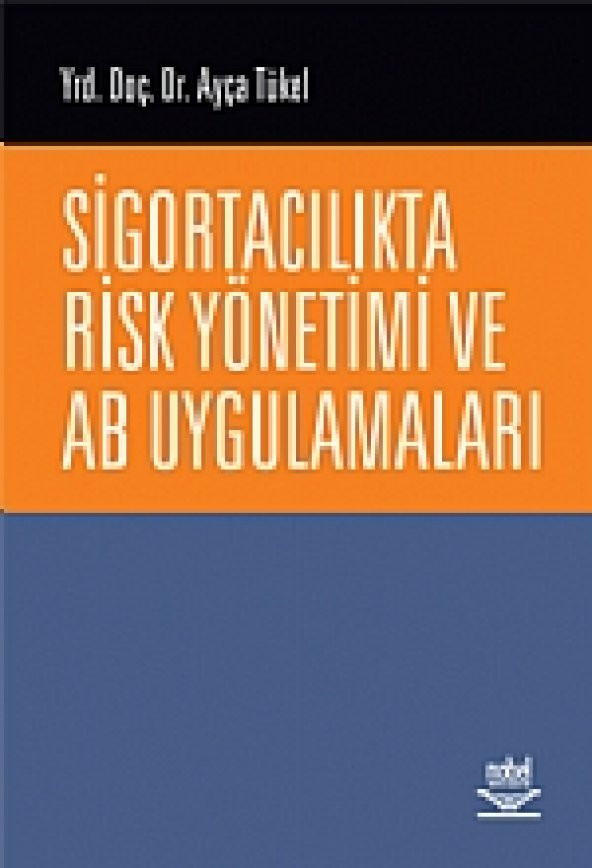 Sigortacılıkta Risk Yönetimi ve AB Uygulamaları