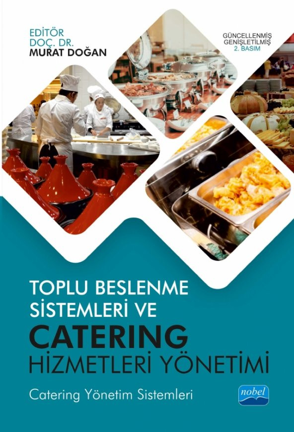 TOPLU BESLENME SİSTEMLERİ VE CATERING HİZMETLERİ YÖNETİMİ (Catering Yönetim Sistemleri)