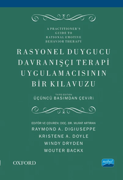 RASYONEL DUYGUCU DAVRANIŞÇI TERAPİ UYGULAMACISININ BİR KLAVUZU - A Practitioner’s Guide to Rational Emotive Behavior Therapy