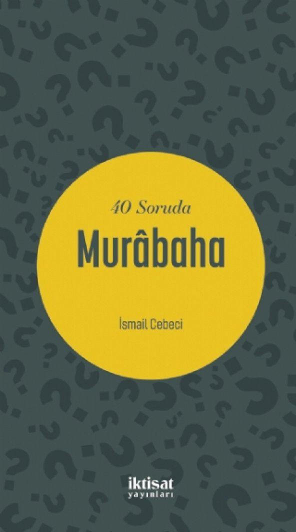 40 Soruda Murâbaha