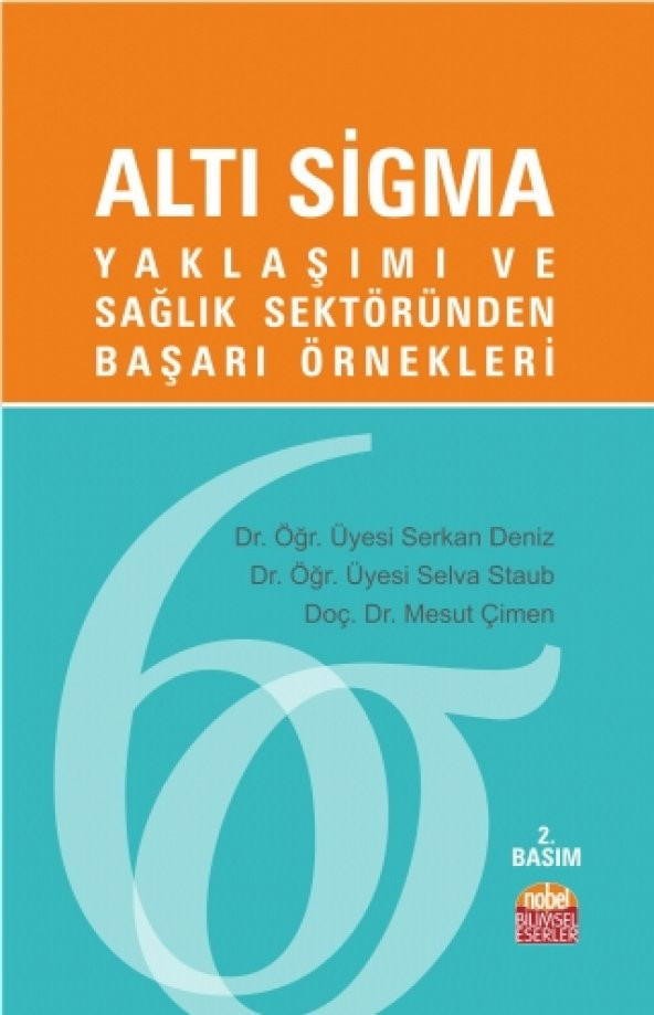 ALTI SİGMA Yaklaşımı ve Sağlık Sektöründen Başarı Örnekleri