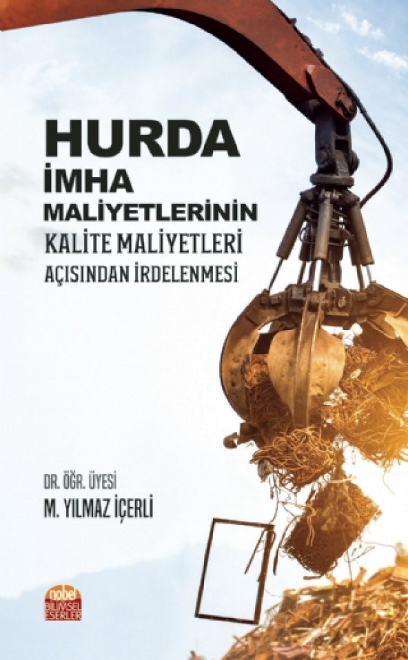 Hurda İmha Maliyetlerinin Kalite Maliyetleri Açısından İrdelenmesi