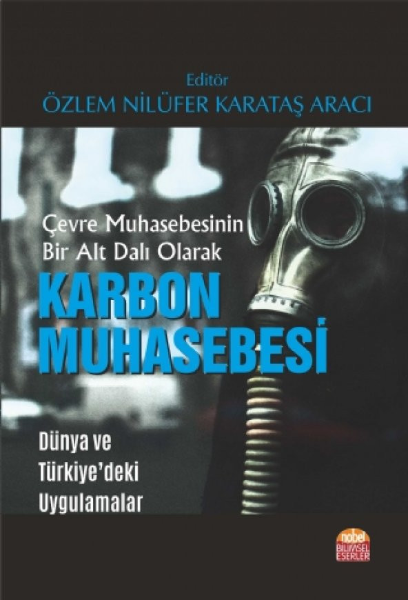 Çevre Muhasebesinin Bir Alt Dalı Olarak KARBON MUHASEBESİ - Dünya ve Türkiye’deki Uygulamalar