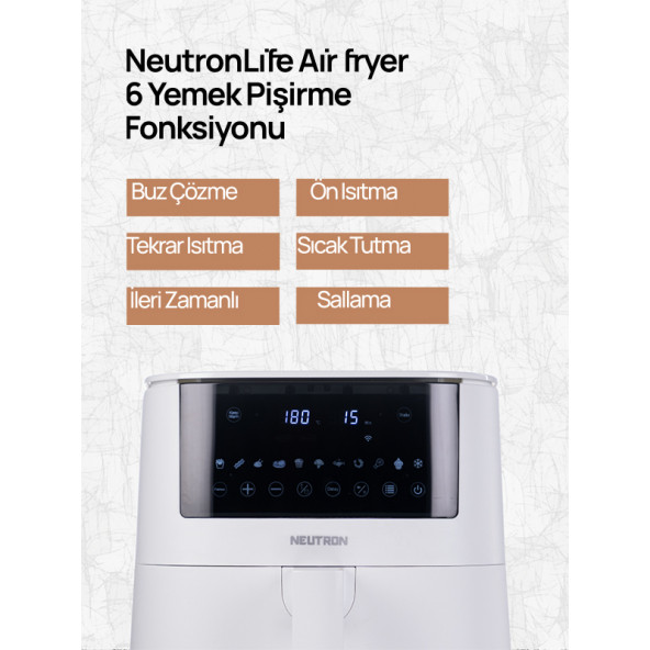 Neutron Smart Air Fryer Pro Akıllı Fritöz XXL 7.3 Litre - 8