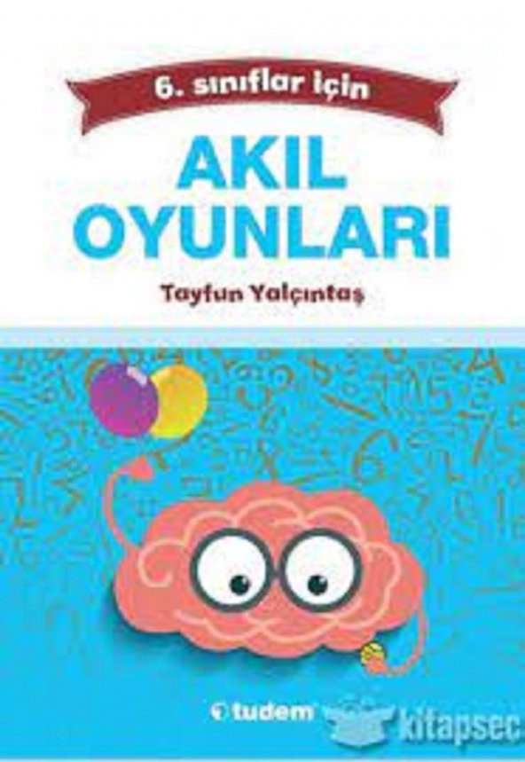 6. Sınıflar İçin Akıl Oyunları Tudem Yayınları