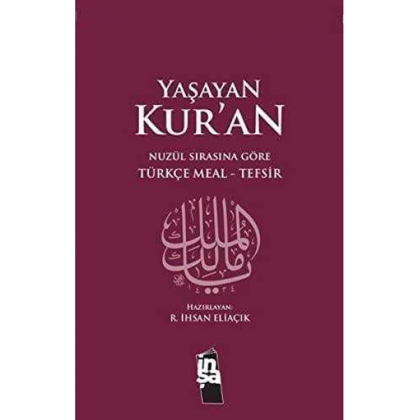 Yaşayan Kur'an - Nuzül Sırasına Göre Türkçe Meal-Tefsir (Ciltli) BÜYÜK BOY - R.İhsan Eliaçık