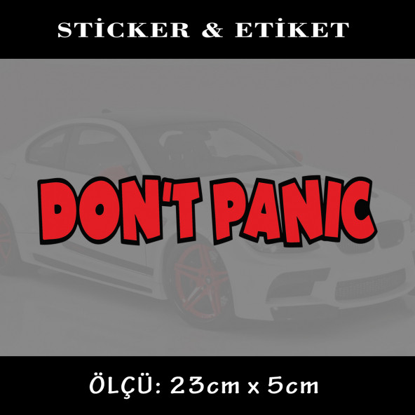 panik yok - oto sticker yapıştırma etiket - araba motosiklet dolap kamyon atv uyumlu