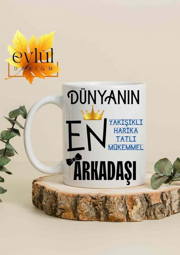 Dünyanın En Harika Arkadaşı Yazılı Özel Tasarım Baskılı Kupa Bardak Doğum Günü Hediye