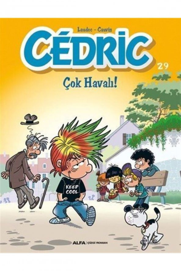 Cedric 29 Çok Havalı